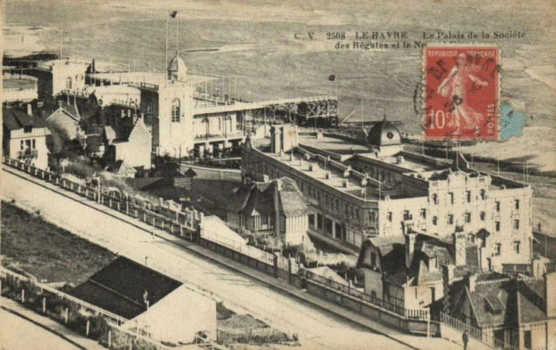 Carte postale ancienne Le Havre - Le Palais de la Societe des Regates et le au Havre