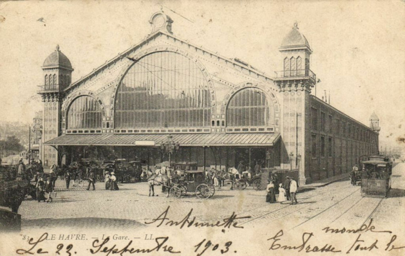 Carte postale ancienne Le Havre - La Gare au Havre
