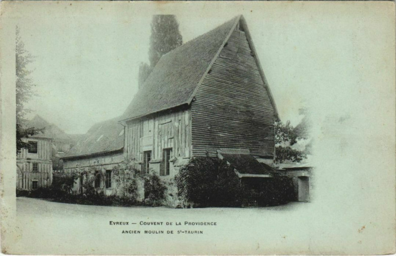 Carte postale ancienne Evreux-Couvent de la Providence ancien moulin de Saint-Taurin à Évreux