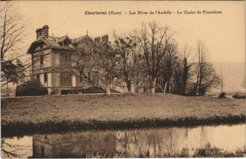 Carte postale ancienne Charleval-Les Rives de l'Andelle-Le Chalet de Transieres à Charleval