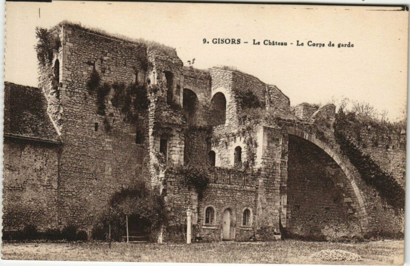 Carte postale ancienne Gisors - Le Chateau-Le Corps de garde à Gisors