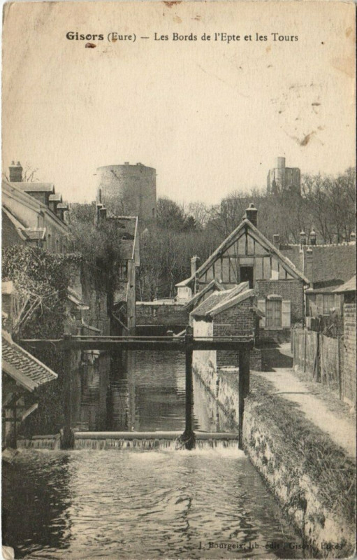 Carte postale ancienne Gisors - Les Bords de I'Epte et les Tours à Gisors