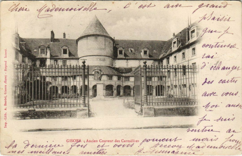 Carte postale ancienne Gisors - Ancien Couvent des Carmelites à Gisors