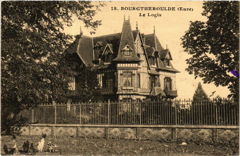 Carte postale ancienne Bourgtheroulde - Le Logis