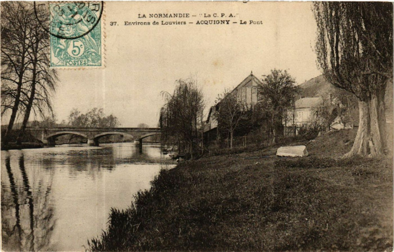 Carte postale ancienne Environs de Louviers - Acquigny - Le Pont à Louviers