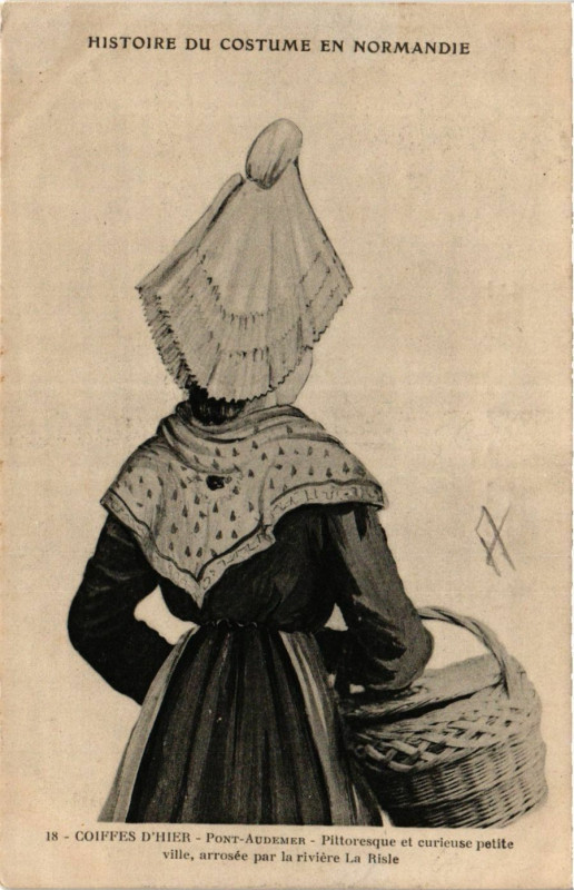 Carte postale ancienne Pont-Audemer - Coiffes d'Hier - Pittoresque et curieuse petite à Pont-Audemer