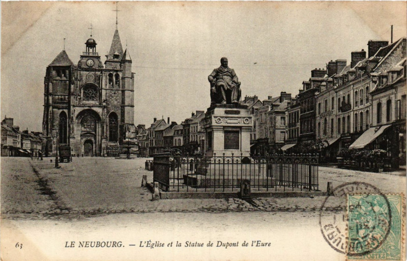 Carte postale ancienne Le Neubourg - L'Eglise et la Statue de Dupont de l'Eure au Neubourg