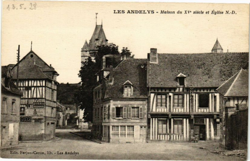Carte postale ancienne Les Andelys - Maison du Xv siécle et Eglise aux Andelys