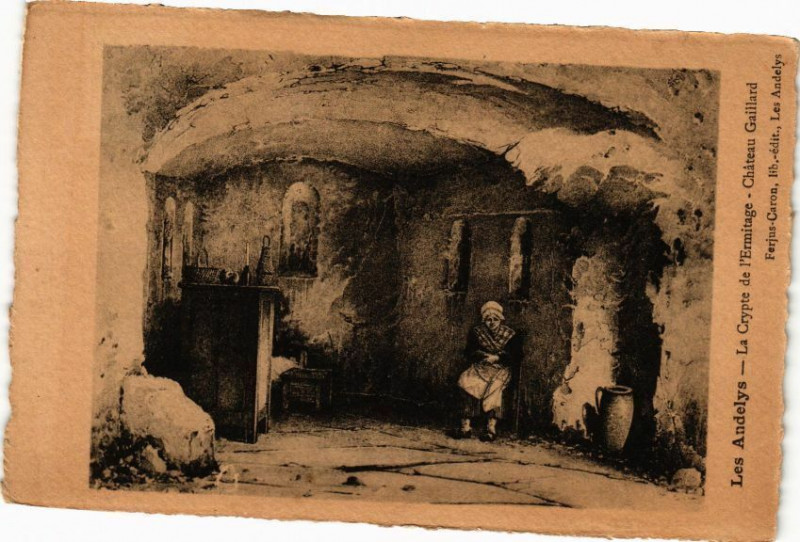 Carte postale ancienne Les Andelys - La Crypte de l'Ermitage - Chateau Gaillard aux Andelys