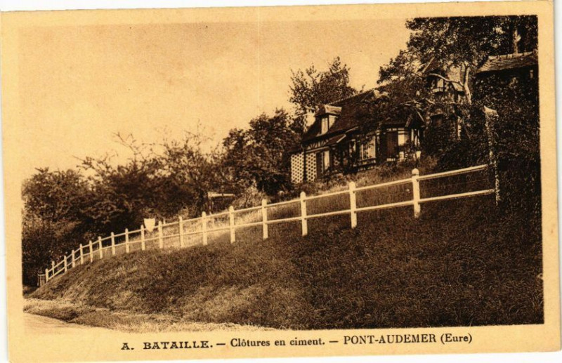 Carte postale ancienne A.Bataille - Clotures en ciment - Pont-Audemer à Pont-Audemer