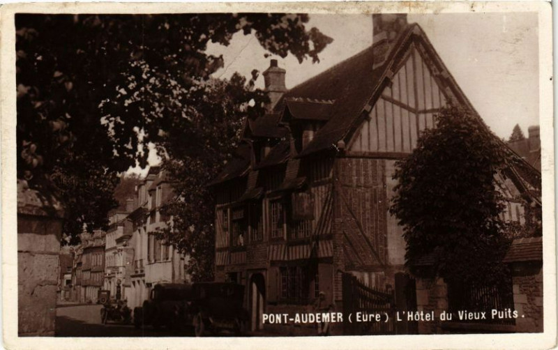 Carte postale ancienne Pont-Audemer - L'Hotel du Vieux Puits à Pont-Audemer