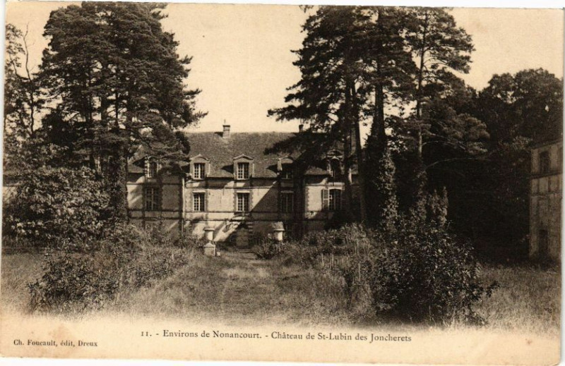 Carte postale ancienne Environs de Nonancourt - Chateau de Saint-Lubin des Joncherets à Nonancourt