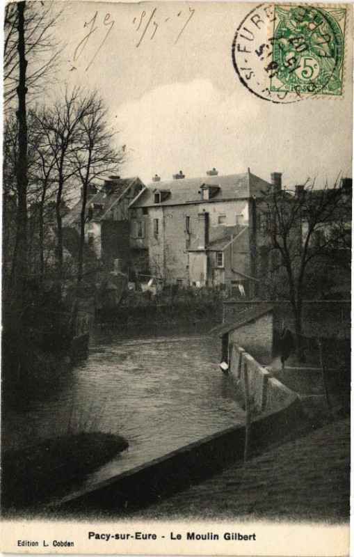 Carte postale ancienne Pacy-sur-Eure - Le Moulin Gilbert à Pacy-sur-Eure