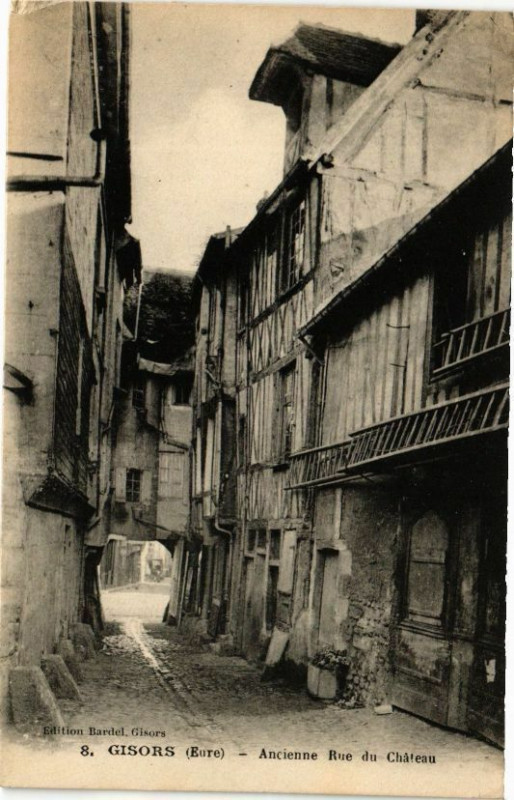 Carte postale ancienne Gisors - Ancienne Rue du Chateau à Gisors