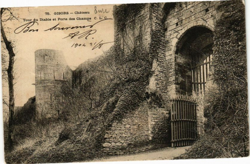 Carte postale ancienne Château - Tour du Diable et Porte des Champs à Gisors