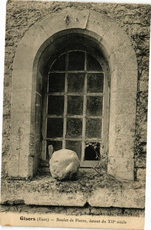 Carte postale ancienne Gisors - Boulet de Pierre datant du Xii siécle à Gisors