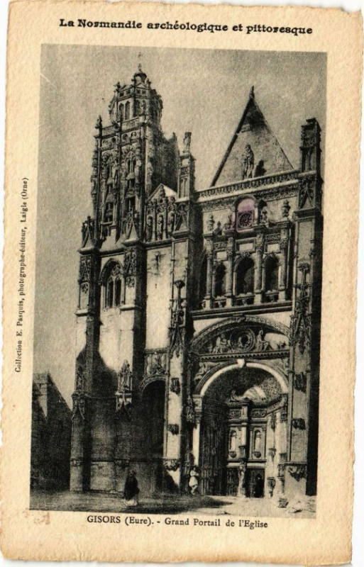 Carte postale ancienne La Normandie - Gisors - Grand Portail de l'Eglise à Gisors