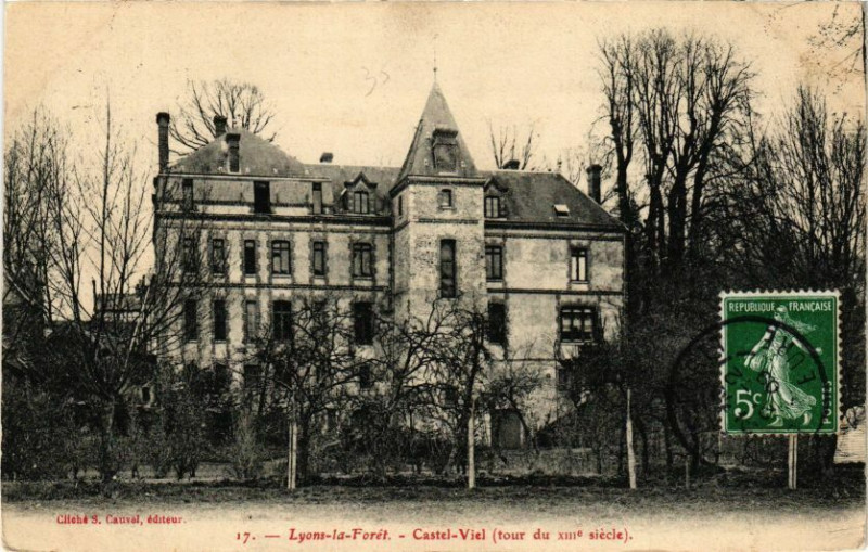 Carte postale ancienne Lyons-la-Foret - Castel-Viel (tour du Xiii siécle) à Lyons-la-Forêt