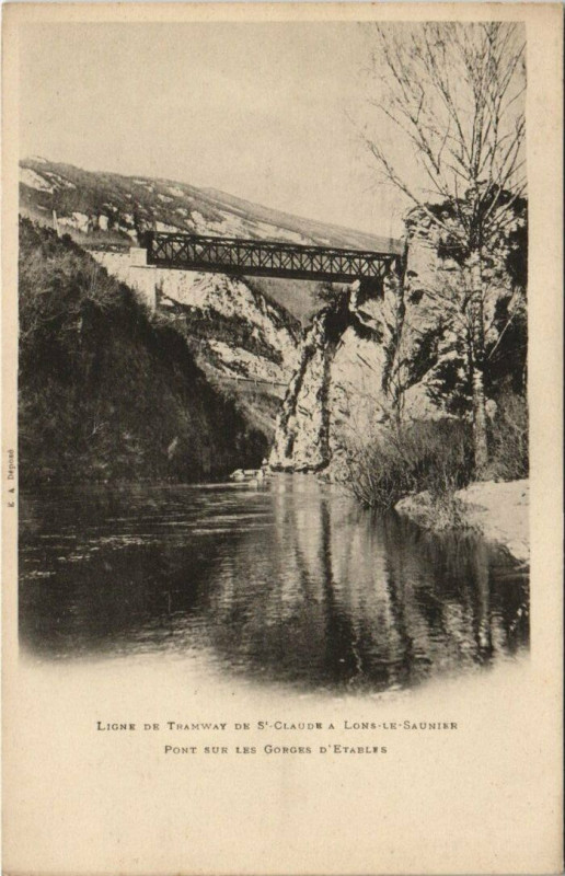 Carte postale ancienne Ligne Tramway de Saint-Claude a Lons-le-Saunier Pont sur les Gorges à Saint-Claude