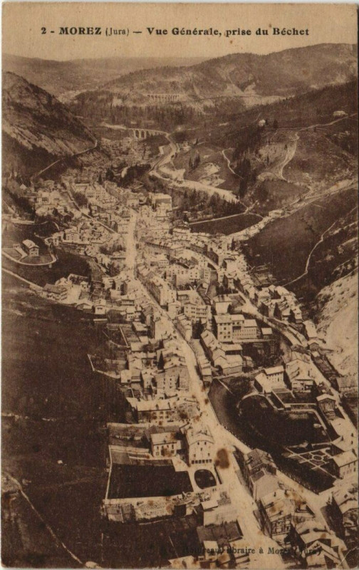 Carte postale ancienne Morez Jura Vue générale prise du Bechet