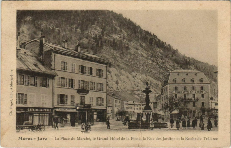Carte postale ancienne Morez Jura La Palace du Marché le Grand Hotel de la Poste la Rue