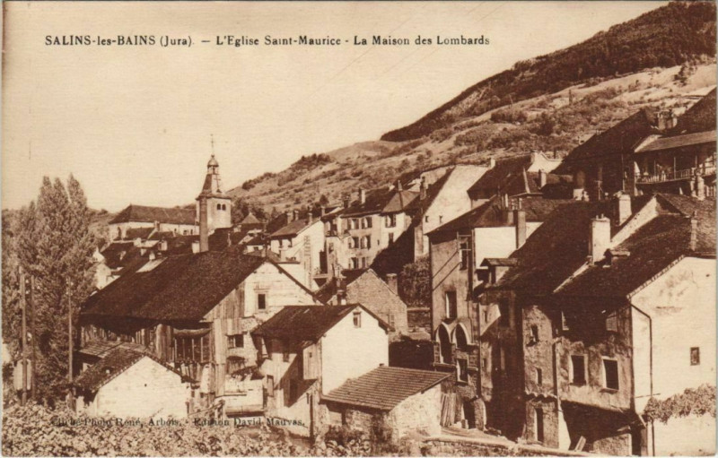 Carte postale ancienne Salins-les-Bains - L1Eglise Saint-Maurice La Maison des Lombards à Salins-les-Bains