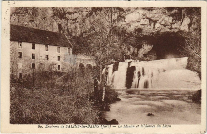 Carte postale ancienne Env. de Salin-les-Bains - Le Moulin et la Source du Lizom à Our