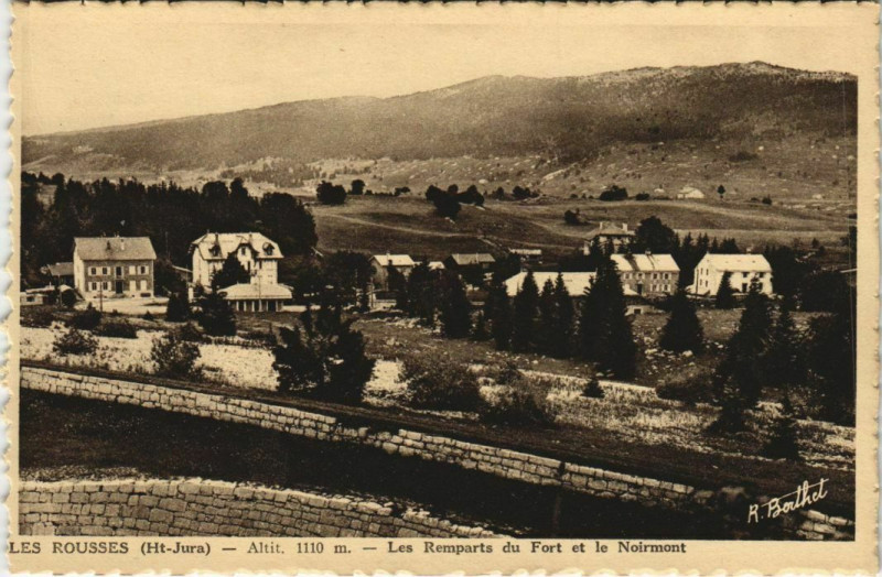 Carte postale ancienne Les Rousses Les Remparts du Fort et le Noirmont aux Rousses