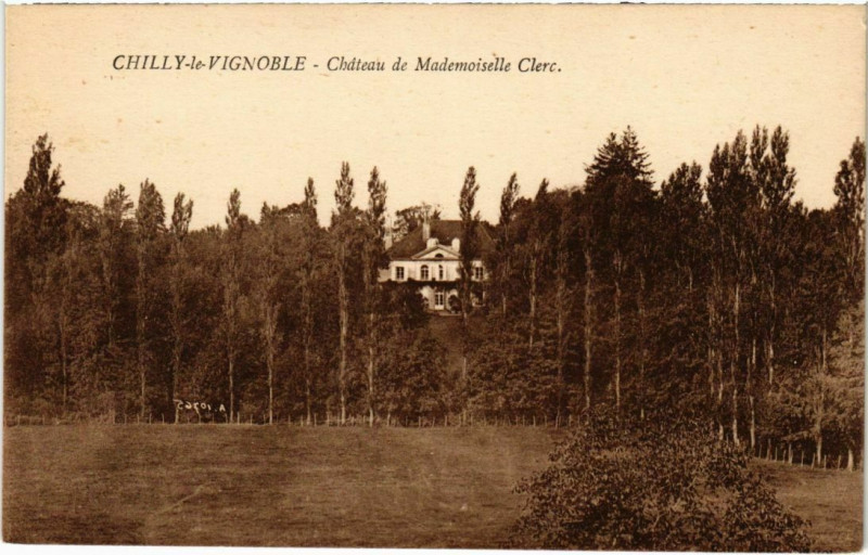 Carte postale ancienne Chilly le Vignole- Chateau de Mademoiselle Clerc France
