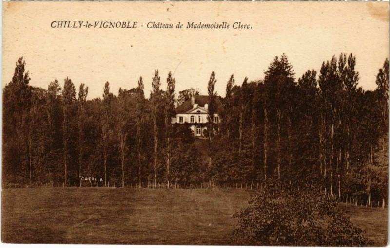 Carte postale ancienne Chilly le Vignole- Chateau de Mademoiselle Clerc France