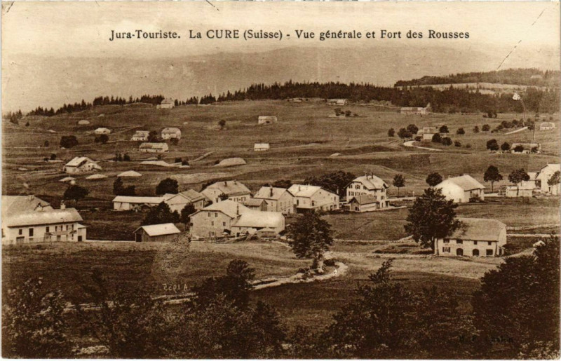 Carte postale ancienne La Cure- vue generale et Fort des Rousses France