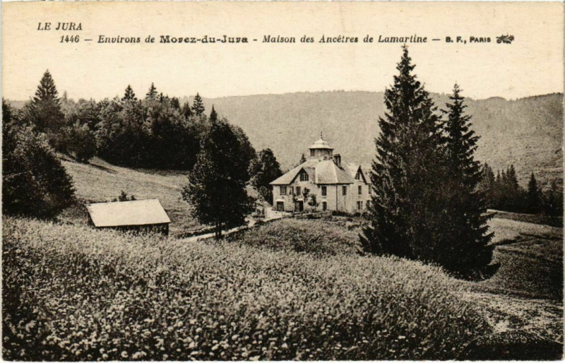 Carte postale ancienne Morez- Maison des Ancetres de Lamartine France