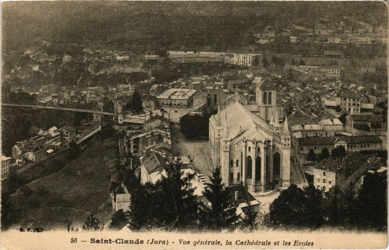 Carte postale ancienne Saint-Claude - Vue Generale - La Cathedrale et les Ecoles - Jura à Saint-Claude