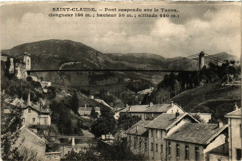 Carte postale ancienne Saint-Claude - Pont Suspendu sur le Tacon - Jura à Saint-Claude
