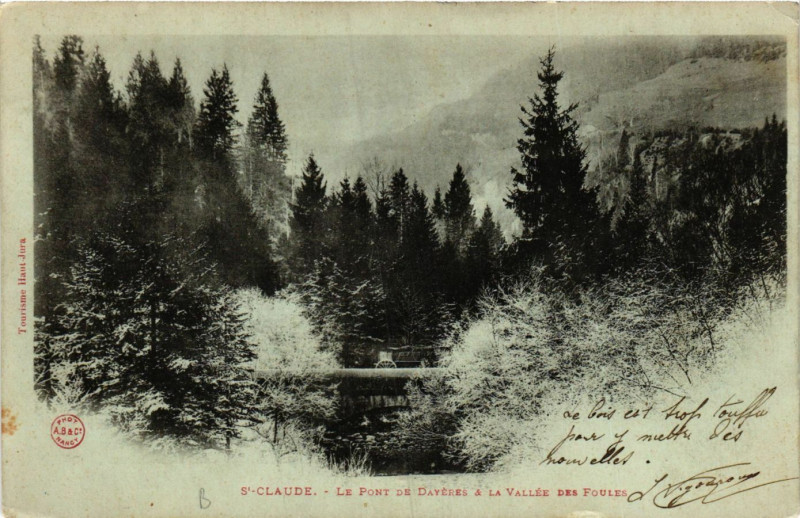 Carte postale ancienne Saint-Claude - Le Pont de Dayeres et la Vallée des Foules - Jura à Saint-Claude