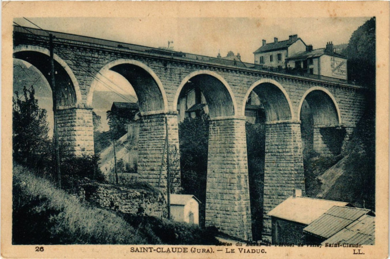 Carte postale ancienne Saint-Claude - Le Viaduc - Jura à Saint-Claude