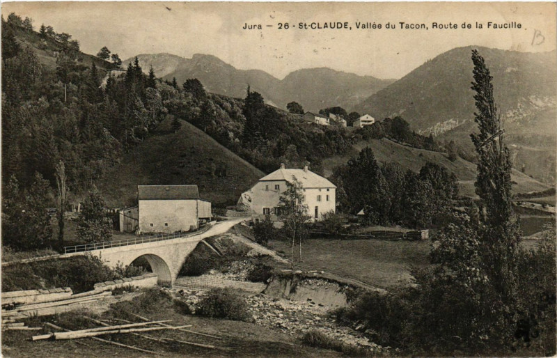 Carte postale ancienne Saint-Claude - Vallée du Tacon - Route de la Faucille - Jura à Saint-Claude