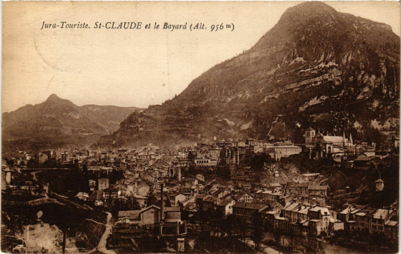 Carte postale ancienne Saint-Claude - Vue Generale et le Bayard - Jura à Saint-Claude