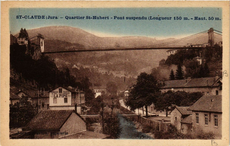 Carte postale ancienne Saint-Claude - Quartier Saint-Hubert - Pont Suspendu - Jura à Saint-Claude