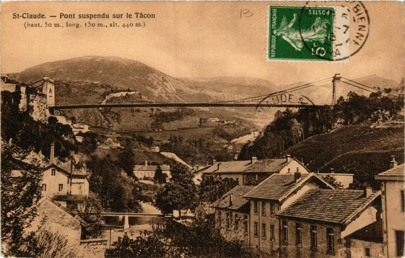 Carte postale ancienne Saint-Claude - Pont Suspendu sur le Tacon - Jura à Saint-Claude