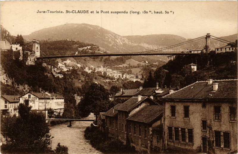 Carte postale ancienne Saint-Claude et le Pont suspendu à Saint-Claude