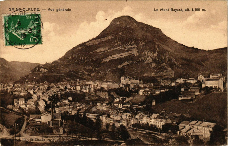 Carte postale ancienne Saint-Claude - Vue Generale - Le Mont Bayard - Jura à Saint-Claude