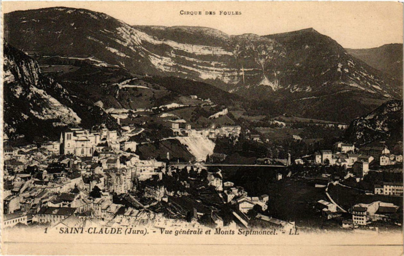 Carte postale ancienne Saint-Claude vue générale et Monts Septmoncel. à Saint-Claude