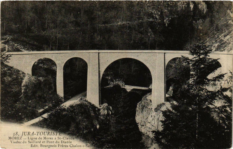 Carte postale ancienne Morez Viaduc du Saillard et Pont du Diable.