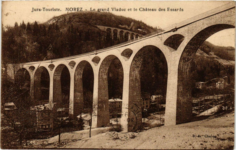 Carte postale ancienne Morez le grand Viaduc et le Chateau des Essards.