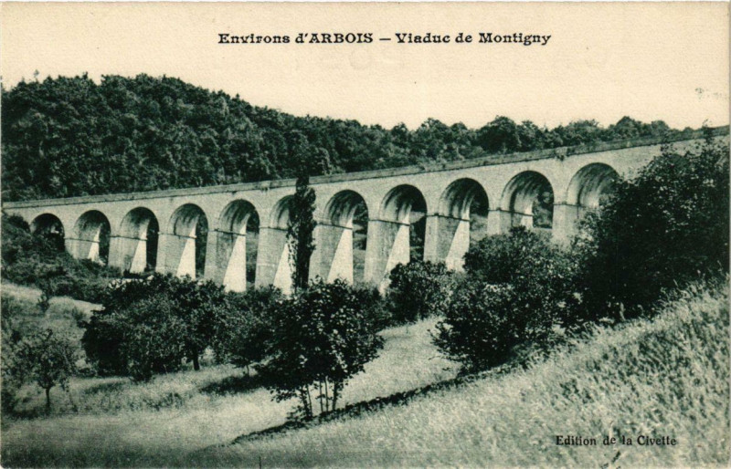 Carte postale ancienne Env. D'Arbois Viaduc de Montigny à Arbois
