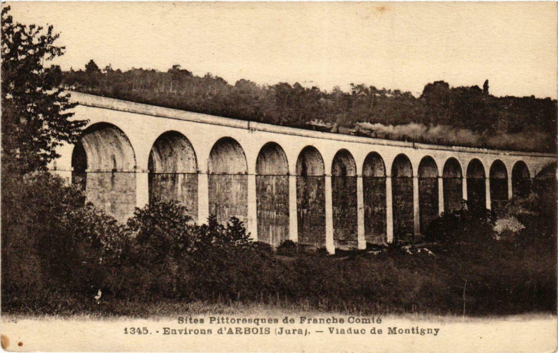 Carte postale ancienne Env. D'Arbois Viaduc de Montigny à Arbois