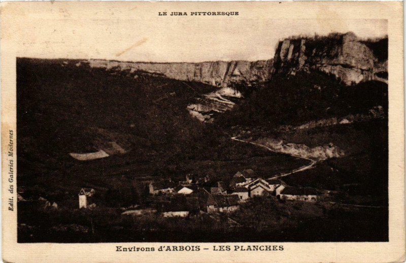 Carte postale ancienne Env. D'Arbois Les Planches à Arbois