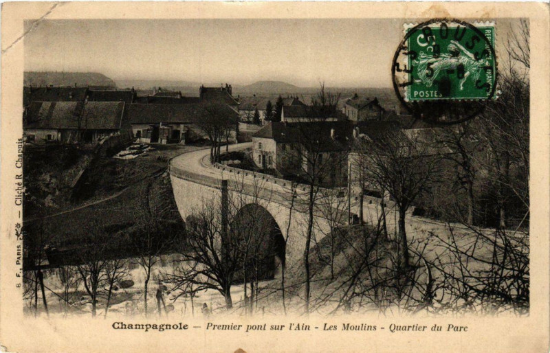 Carte postale ancienne Champagnole Premier pont sur l'Ain Les MOULINs Quartier du Parc. à Champagnole