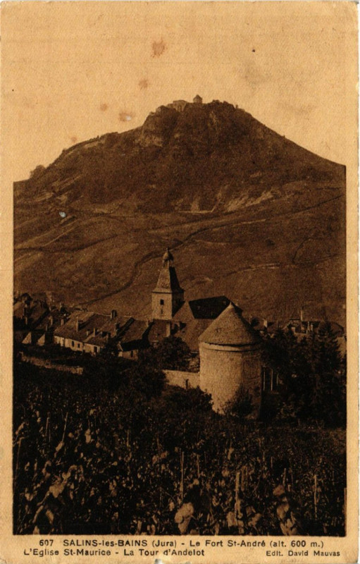 Carte postale ancienne Salins-les-Bains Le Fort Saint-Andre Eglise Saint-Maurice-Tour d'Andelot à Salins-les-Bains